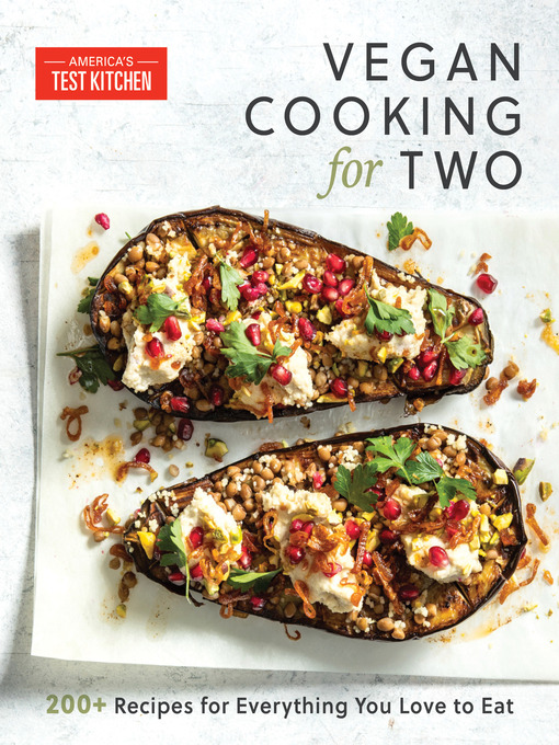 Title details for Vegan Cooking for Two by America's Test Kitchen - Wait list